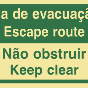 Sinalética Via de Evacuação/ Escape Route Não Obstruir/ Keep Clear – E0374