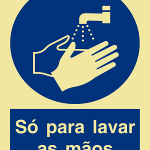 Sinalética Só Para Lavar as Mãos – OB0199