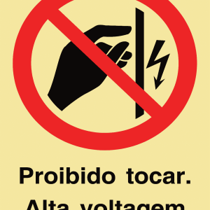 Sinalética Proibido Tocar. Alta Voltagem – PR0250
